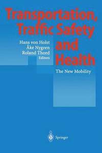 bokomslag Transportation, Traffic Safety and Health