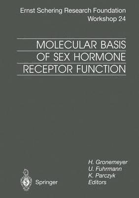 bokomslag Molecular Basis of Sex Hormone Receptor Function