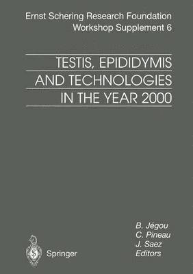 Testis, Epididymis and Technologies in the Year 2000 1