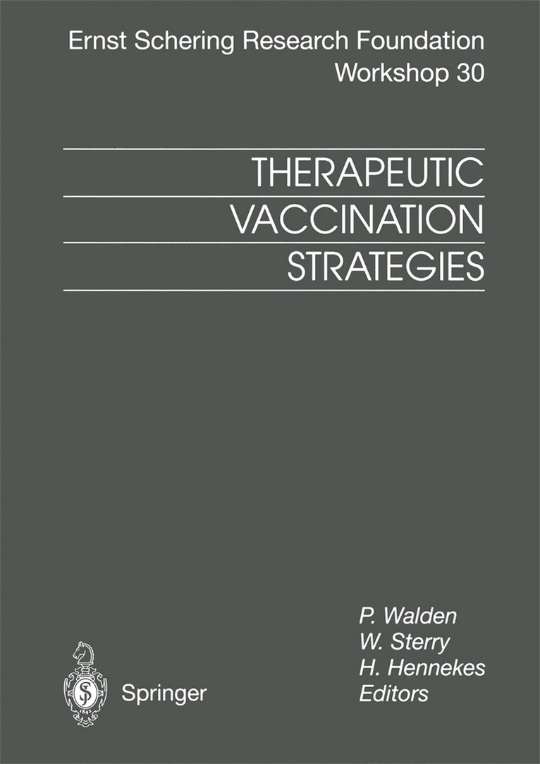 P. Walden, W. Sterry, H. Hennekes - Therapeutic Vaccination Strategies, Häftad