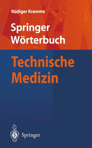 Rüdiger Kramme - Wörterbuch Technische Medizin, Häftad