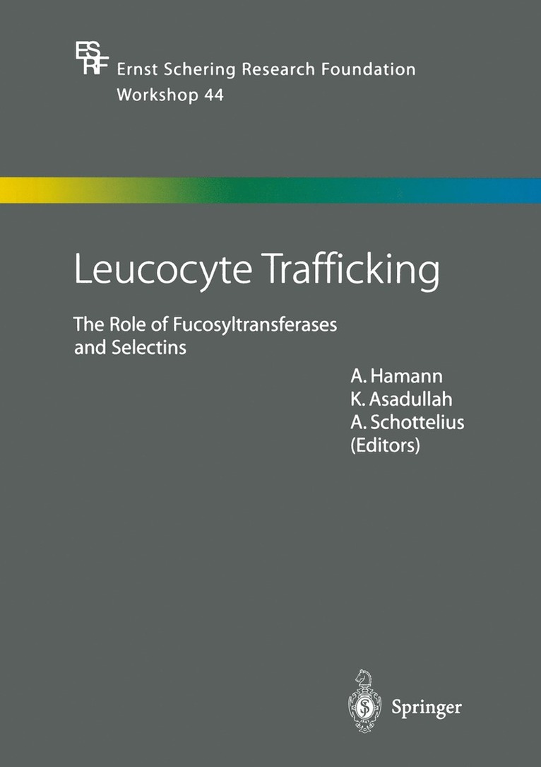 A. Hamann, Khusru Asadullah, A. Schottelius - Leucocyte Trafficking, Häftad