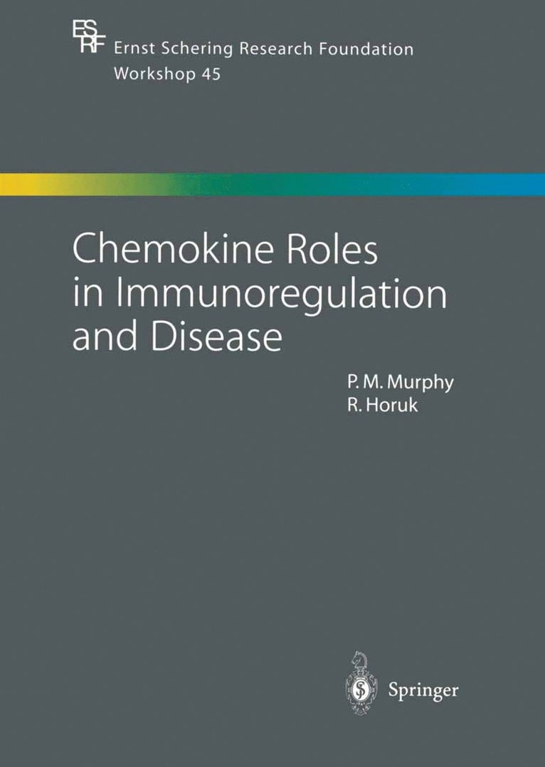 Chemokine Roles in Immunoregulation and Disease 1