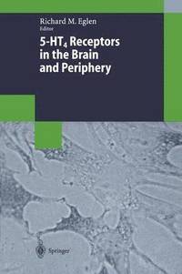 bokomslag 5-HT4 Receptors in the Brain and Periphery