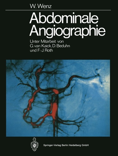 Werner Wenz - Abdominale Angiographie, Häftad