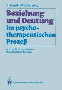 bokomslag Beziehung und Deutung im psychotherapeutischen Proze