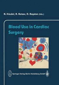 bokomslag Blood Use in Cardiac Surgery