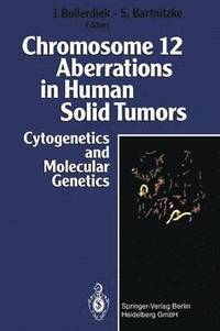 bokomslag Chromosome 12 Aberrations in Human Solid Tumors