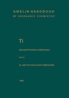 Di- and Polynuclear Compounds 5 1