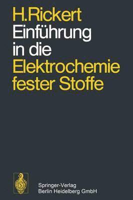 Hans Rickert - Einführung in die Elektrochemie fester Stoffe, Häftad