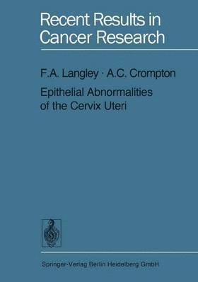 Epithelial Abnormalities of the Cervix Uteri 1