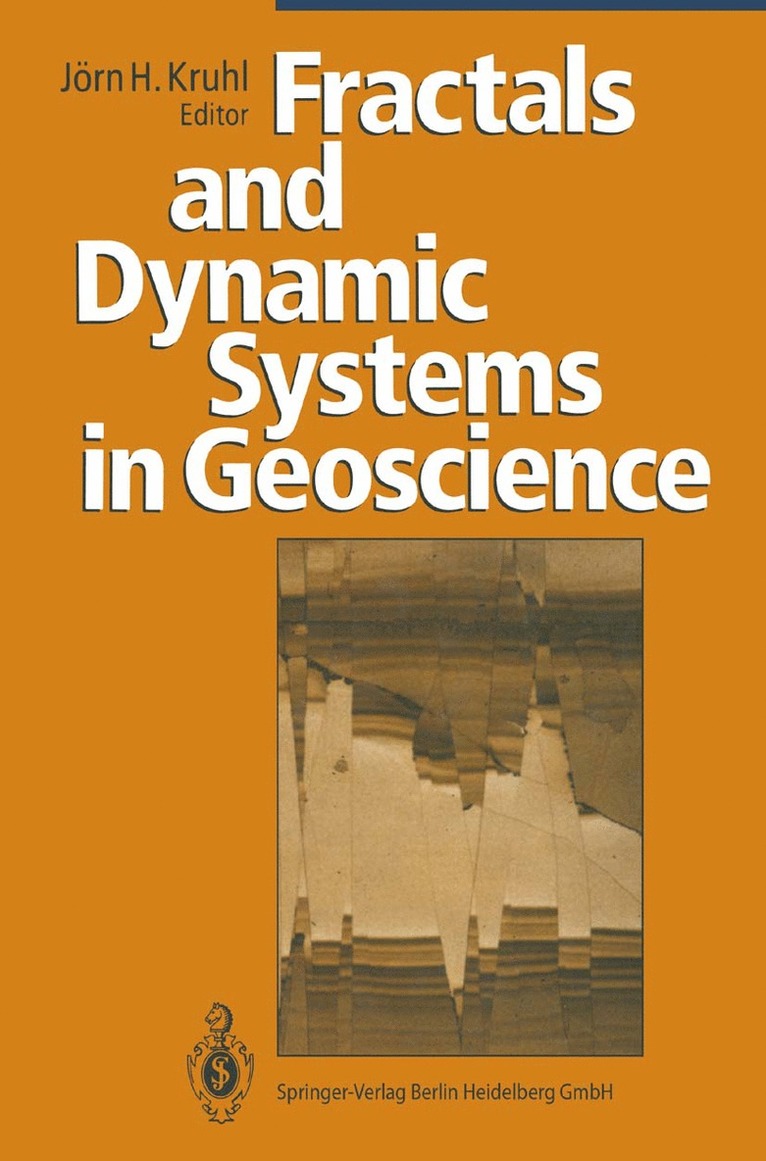 Jörn H. Kruhl - Fractals and Dynamic Systems in Geoscience, Häftad