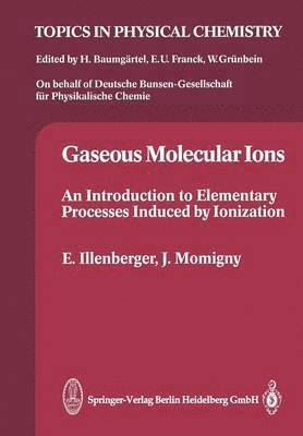 Gaseous Molecular Ions 1