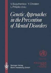 bokomslag Genetic Approaches in the Prevention of Mental Disorders