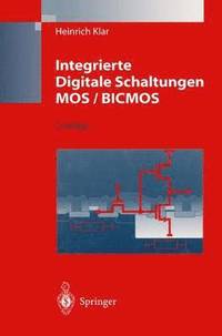 bokomslag Integrierte Digitale Schaltungen MOS / BICMOS