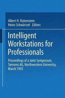 Intelligent Workstations for Professionals 1