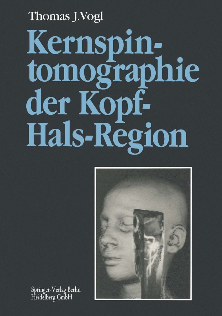 Thomas J. Vogl - Kernspintomographie der Kopf-Hals-Region, Häftad