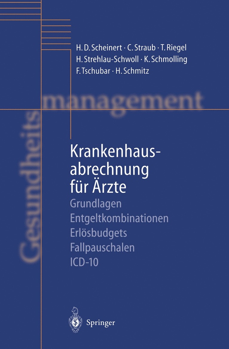 H.D. Scheinert, Christoph Straub, T. Riegel, H. Strehlau-Schwoll, K. Schmolling, F. Tschubar, H. Schmitz, H. D. Scheinert - Krankenhausabrechnung für Ärzte, Häftad