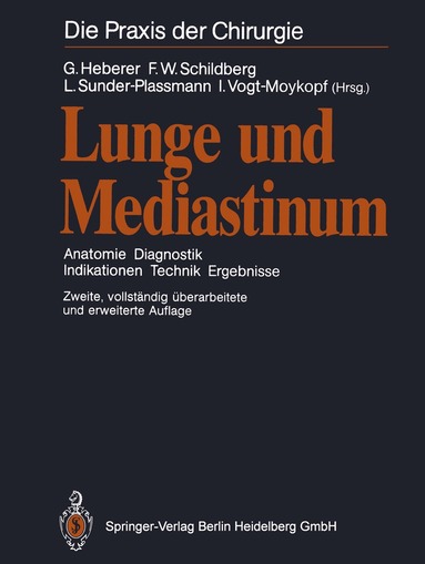 G. Heberer, F.W. Schildberg, L. Sunder-Plassmann, I. Vogt-Moykopf - Lunge und Mediastinum, Häftad
