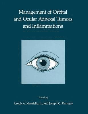 Management of Orbital and Ocular Adnexal Tumors and Inflammations 1