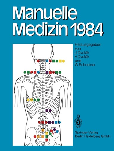 J. Dvorak, V. Dvorak, W. Schneider - Manuelle Medizin 1984, Häftad