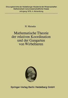 Mathematische Theorie der relativen Koordination und der Gangarten von Wirbeltieren 1