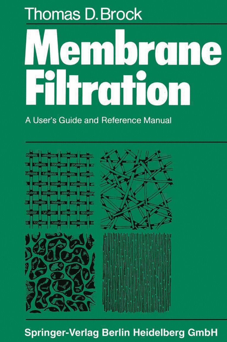 T. D. Brock - Membrane Filtration, Häftad