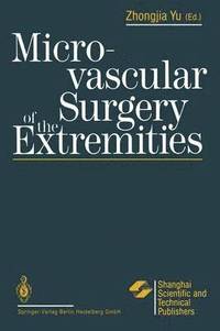 bokomslag Microvascular Surgery of the Extremities