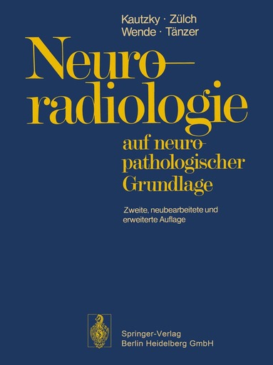 Rudolf Kautzky, Klaus J. Zülch, S. Wende, A. Tänzer - Neuroradiologie, Häftad