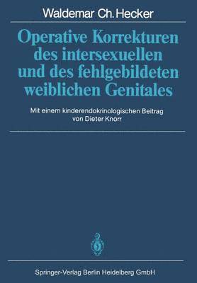 bokomslag Operative Korrekturen des intersexuellen und des fehlgebildeten weiblichen Genitales