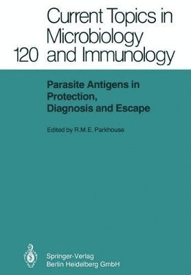 Parasite Antigens in Protection, Diagnosis and Escape 1