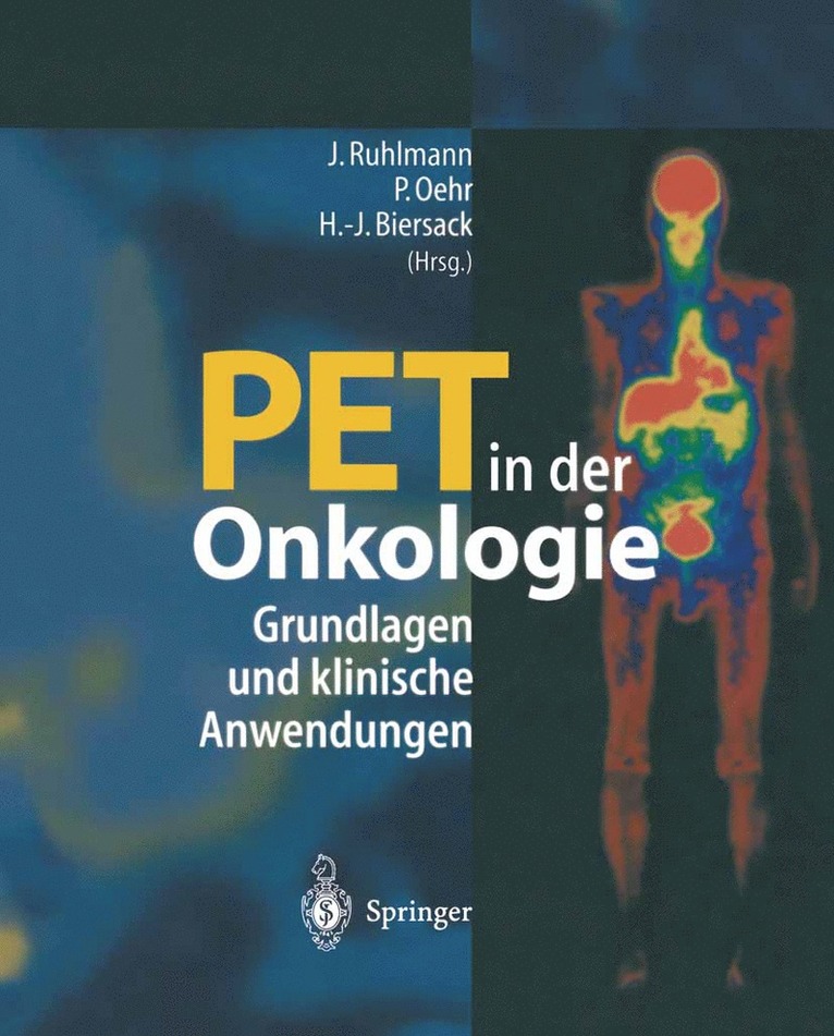 Jürgen Ruhlmann, Peter Oehr, Hans-Jürgen Biersack, Jurgen Ruhlmann - PET in der Onkologie, Häftad