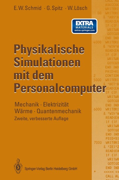 Erich W. Schmid, Gerhard Spitz, Wolfgang Lösch - Physikalische Simulationen mit dem Personalcomputer, Häftad