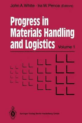 Progress in Materials Handling and Logistics 1