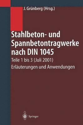 Jürgen Grünberg, Jurgen Grunberg - Stahlbeton- und Spannbetontragwerke nach DIN 1045, Häftad