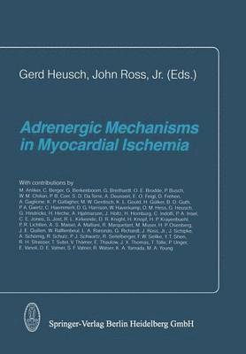 Adrenergic Mechanisms in Myocardial Ischemia 1