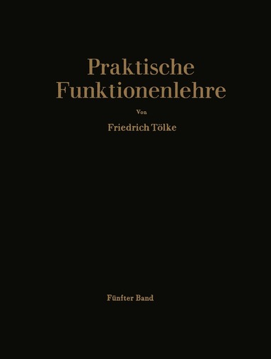 Friedrich Tölke - Allgemeine Weierstraßsche Funktionen und Ableitungen nach dem Parameter. Integrale der Theta-Funktionen und Bilinear-Entwicklungen, Häftad