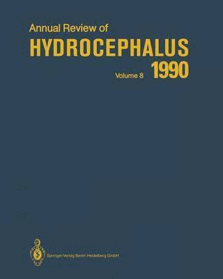 Satoshi Matsumoto, Kiyoshi Sato, Norihiko Tamaki, Shizuo Oi - Annual Review of Hydrocephalus, Häftad
