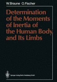 bokomslag Determination of the Moments of Inertia of the Human Body and Its Limbs