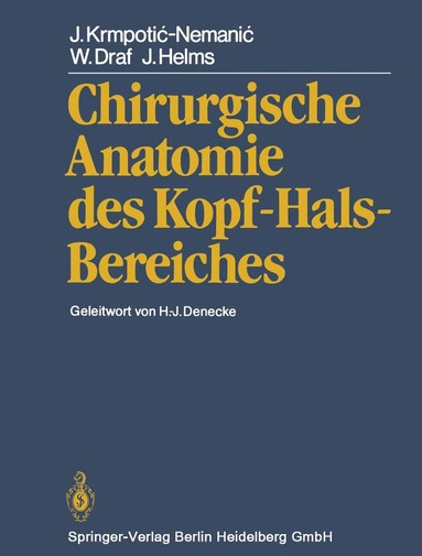 J. Krmpotic-Nemanic, W. Draf, J. Helms - Chirurgische Anatomie des Kopf-Hals-Bereiches, Häftad