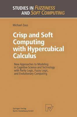 bokomslag Crisp and Soft Computing with Hypercubical Calculus