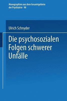 Die psychosozialen Folgen schwerer Unfälle 1