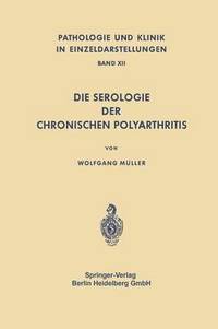 bokomslag Die Serologie der Chronischen Polyarthritis