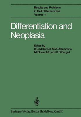 Differentiation and Neoplasia 1