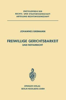 Freiwillige Gerichtsbarkeit und Notarrecht 1