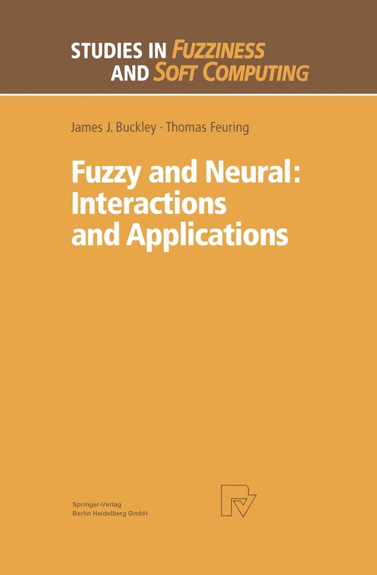 Fuzzy and Neural: Interactions and Applications 1