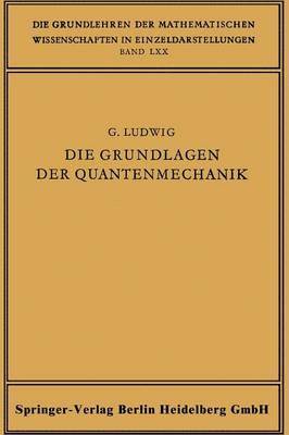 Günther Ludwig - Die Grundlagen der Quantenmechanik, Häftad