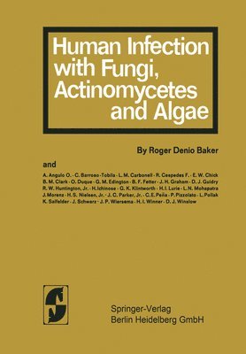 Human Infection with Fungi, Actinomxcetes and Algae 1