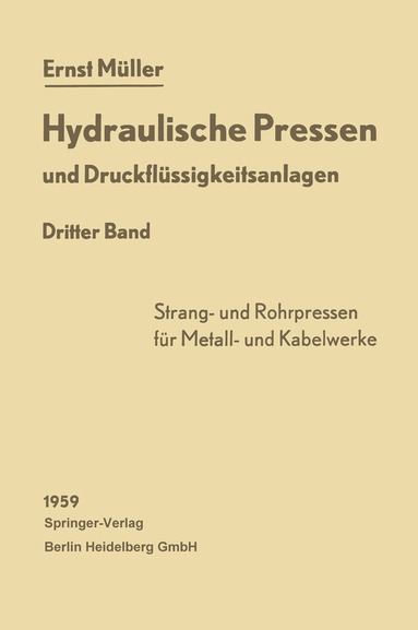 Ernst Müller - Hydraulische Pressen und Druckflüssigkeitsanlagen, Häftad