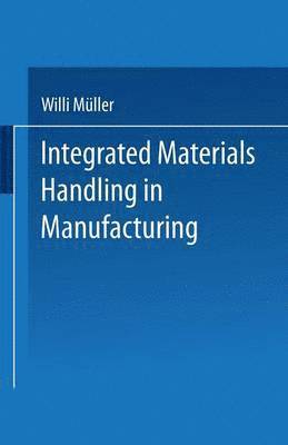 Integrated Materials Handling in Manufacturing 1